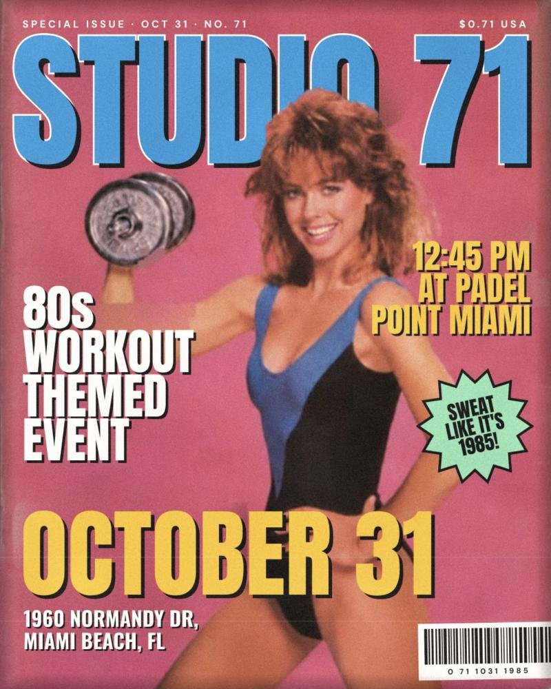 Studio 71 80s Workout Themed Event flyer: October 31, 12:45 PM at Pádel Point Miami